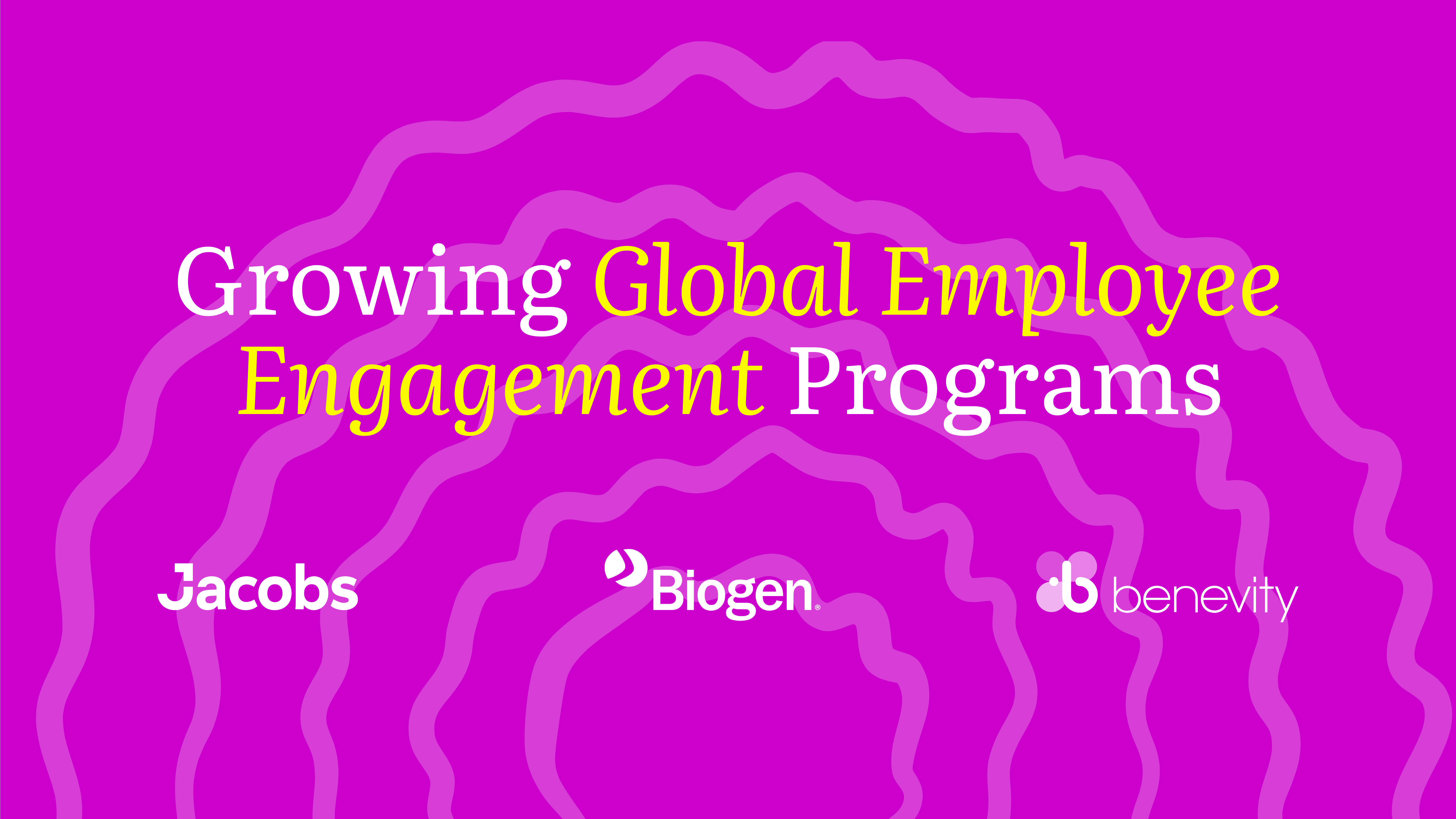 Growing Global EmployeeEngagement Programs-Webinar 4x
