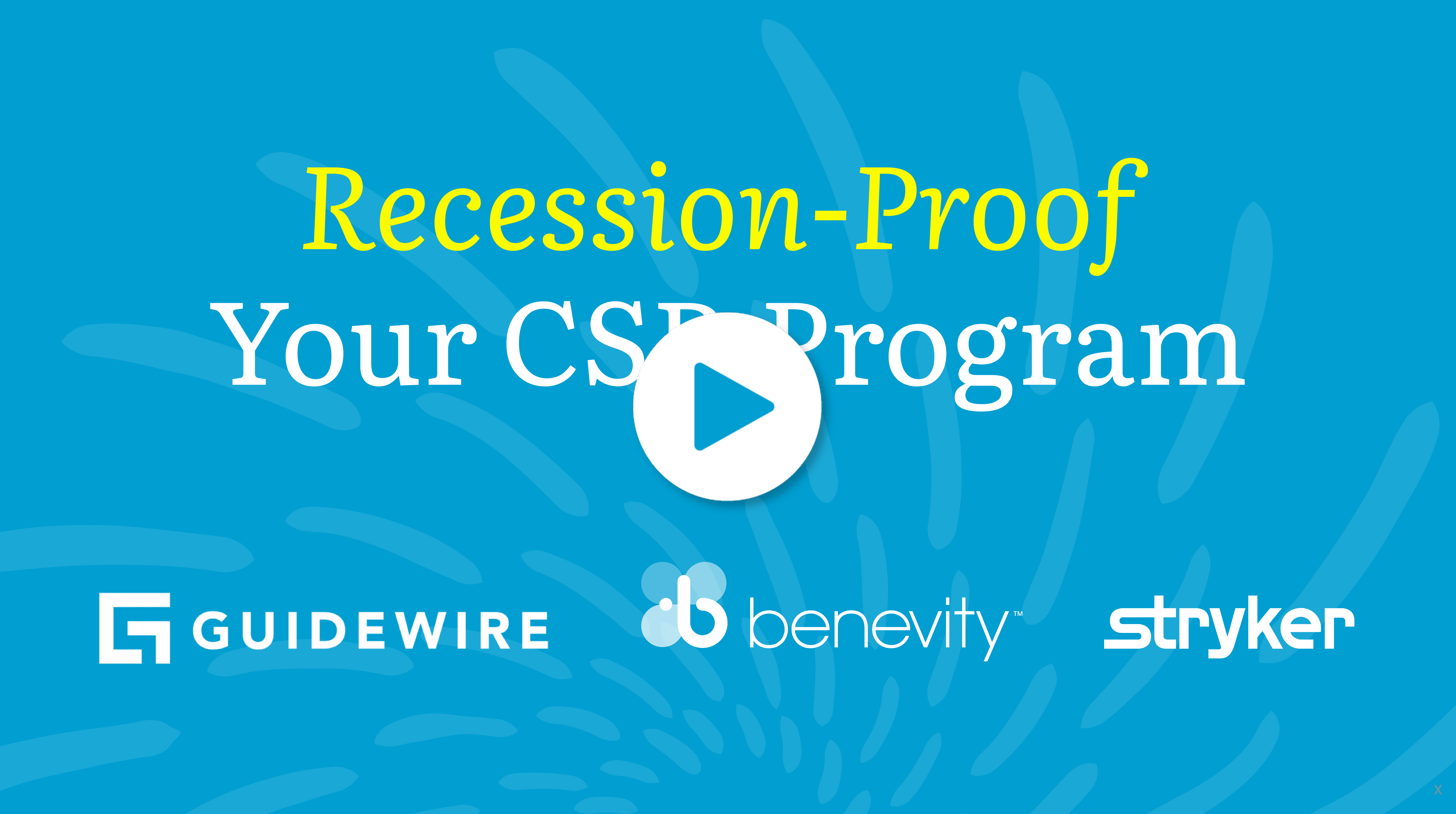 Recession-Proof Your CSR Program